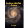 Tajemství VESMÍRU odhaleno