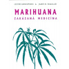 Marihuana - zakázaná medicína