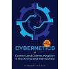 Cybernetics, Second Edition: or Control and Communication in the Animal and the Machine