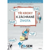 Tři kroky k záchraně života - Barbara Nižnanská