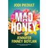 Mad Honey - Jodi Picoult, Jennifer Finney Boylan, Hodder & Stoughton