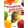 Drgoncová Lenka: Poselství potravin (vybírejte si, co je pro vás vhodné...; v knize se dozvíte, jaká je symbolika stravy, kterou konzumujete, co dodává na duchovní i fyzické úrovni ( 125 str. B5) (vyd