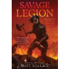 Savage Legion - Matt Wallace