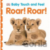 Roar! Roar! - Dorling Kindersley
