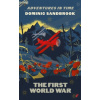 Adventures in Time: The First World War