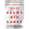 The Rise and Fall of Osama bin Laden - Peter L. Bergen