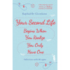 Your Second Life Begins When You Realize You Only Have One (Raphaelle Giordano)(Brožovaná)