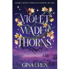Violet Made of Thorns