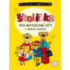 Školička pro neposedné d… (Ivana Kocmanová)