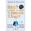Šesť látok, ktoré vám zmenia život - David JP Phillips