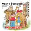 Mach a Šebestová na cestách - Miloš Macourek