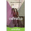 E-kniha Odvaha - Markéta Lukášková, Gabriela Šupíková (ilustrácie)