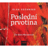Poslední prvotina - Olga Sozanská - Čte Bára Munzarová