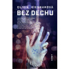 Bez dechu - Olivia Kiernanová