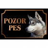 Západosibírska lajka - Kovová tabuľka POZOR PES