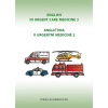 English in urgent care medicine 2 - Angličtina v urgentní medicíně 2
