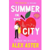 Summer in the City - Alex Aster, Bloomsbury Publishing PLC