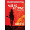 Make Me No Grave