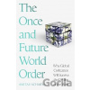 The Once and Future World Order - Amitav Acharya