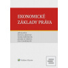 Ekonomické základy práva (Jiří Blažek; Michal Janovec; Ivana Pařízková)
