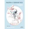 Pohádka o zoubkové víle - Ludmila Bakonyi Selingerová