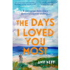 The Days I Loved You Most - Amy Neff