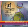 Svět bez stížností (MP3 CD) (Will Bowen)