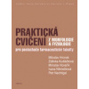 Praktická cvičení z morfologie a fyziologie (Miloslav Hronek, Zdenka Kudláčková, Miroslav Kovařík, Ivana Němečková, Petr Nachtigal - vyd. Karolinum)
