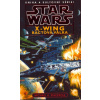 Star Wars - X-Wing 4 - Bactová válka - Michael Stackpole