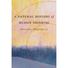 Natural History of Human Thinking