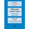Občanské soudní řízení. Soudcovský komentář III. (Jaromír Jirsa, Pavel Charvát, Daniela Kovářová - vyd. Havlíček brain team (zákon o zvláštních řízeních soudních))