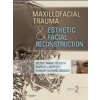 Maxillofac Trauma & Esthetic Facial Reconstruction - P. W. Booth, B. Eppley, R. Schmelzeisen