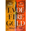 Jade Fire Gold (June CL Tan)(Brožovaná)