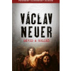 Václav Neuer - Dávid a Goliáš