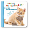 Počúvaj, kto to môže byť? Domáci maznáčikovia