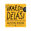 Ukaž, co děláš! - Kleon Austin