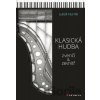 Klasická hudba zvenčí i zevnitř - Lukáš Hurník