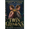 Twin Crowns - Katherine Webber, Catherine Doyle