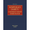 Komplikace diabetu a moderní trendy diabetologie (Michal Dubský a kolektív)