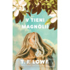 V tieni magnólií (T. I. Lowe)