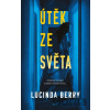 Útěk ze světa - Lucinda Berry