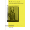 Apoštol demokracie - Pavel Dvořák
