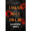 Laskavé ruce duchů