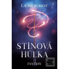 Stínová hůlka (Laurie Forest)