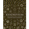 Kvadrivium Čtyři svobodná umění aritmetika, geometrie, hudba a astronomie