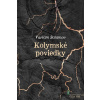 Kolymské poviedky - Varlam Šalamov - online doručenie