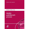 Modely podnikových procesů - Miroslav Hučka