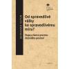 Od spravedlivé války ke spravedlivému míru? Etapy a šance procesu dějinného poučení - Sutor Bernard