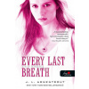 Every Last Breath - Utolsó lélegzetig