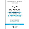 How to Know Everything
